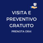 VISITE E PREVENTIVI GRATUITI DENTISTA PARMA